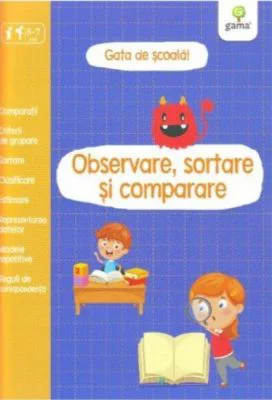 Observare, sortare si comparare. Gata de scoala