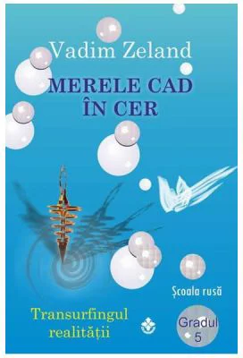 Merele cad in cer - Vadim Zeland