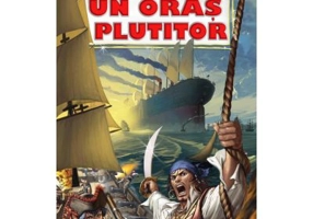 Un oras plutitor - Jules Verne (Editie ilustrata)