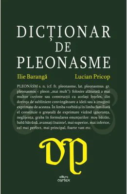 Dictionar de pleonasme - Ilie Baranga, Lucian Pricop