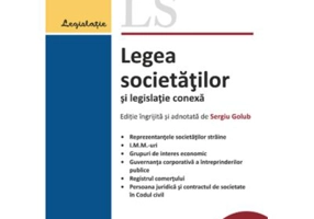 Legea societatilor si legislatie conexa. Actualizata 10 septembrie 2023