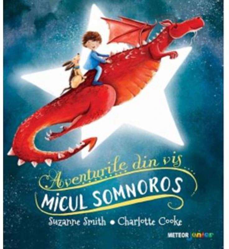 Micul somnoros. Aventurile din vis - Suzanne Smith