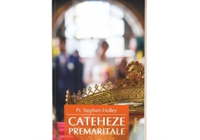 Cateheze premaritale - Pr. Stephen Holley