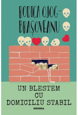 Un blestem cu domiciliu stabil - Rodica Ojog-Brasoveanu