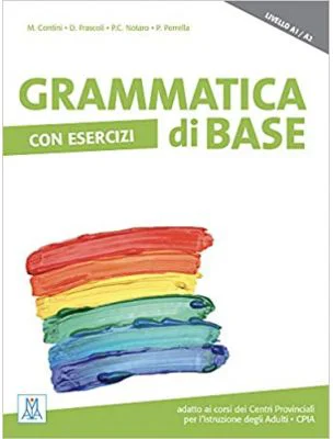 Grammatica di base con esercizi (libro)/Gramatica de baza cu exercitii (carte) - Paola Perrella, Pier Cesare Notaro, Marco Contini, Daniela Frascoli