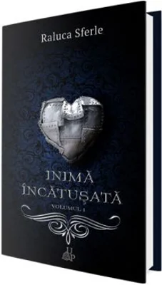 Inima incatusata. Vol 1. Seria Blestemul lebedei - Raluca Sferle