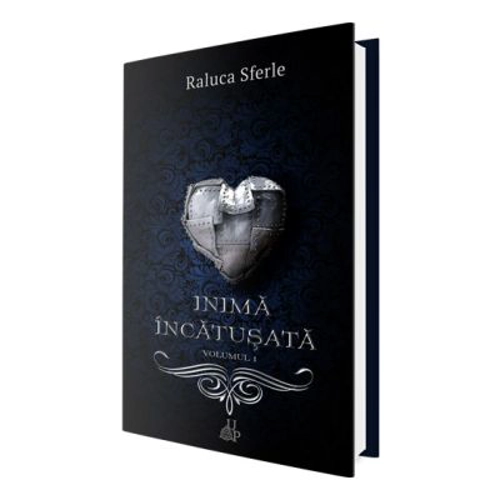 Inima incatusata. Vol 1. Seria Blestemul lebedei - Raluca Sferle