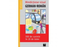 Minidictionar vizual german-roman - 500 de cuvinte in 20 de teme