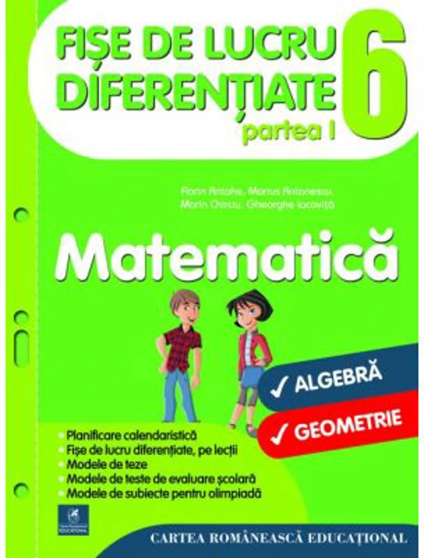 Fise de lucru diferentiate. Matematica. Clasa a 6-a - Florin Antohe, Marius Antonescu, Marin Chirciu, Gheorghe Iacovita