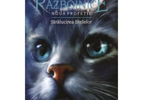 Pisicile Razboinice. Noua profetie. Cartea 10. Stralucirea stelelor - Erin Hunter