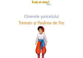 Ginerele soricelului. Tremsin și Pasarea de Foc