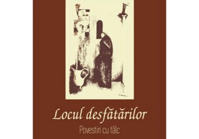 Locul desfatarilor. Povestiri cu talc - Leon-Iosif Grapini