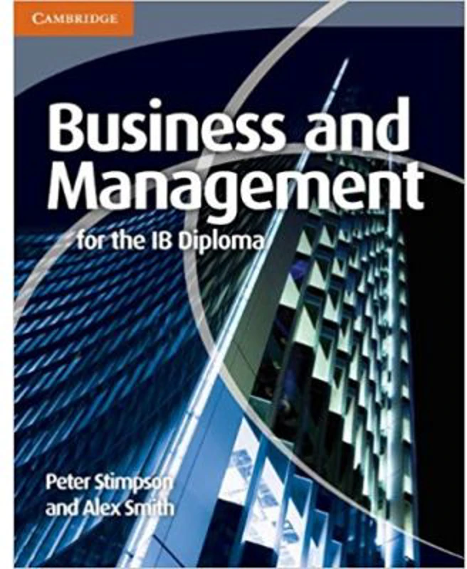 Business and Management for the IB Diploma - Peter Stimpson, Alex Smith