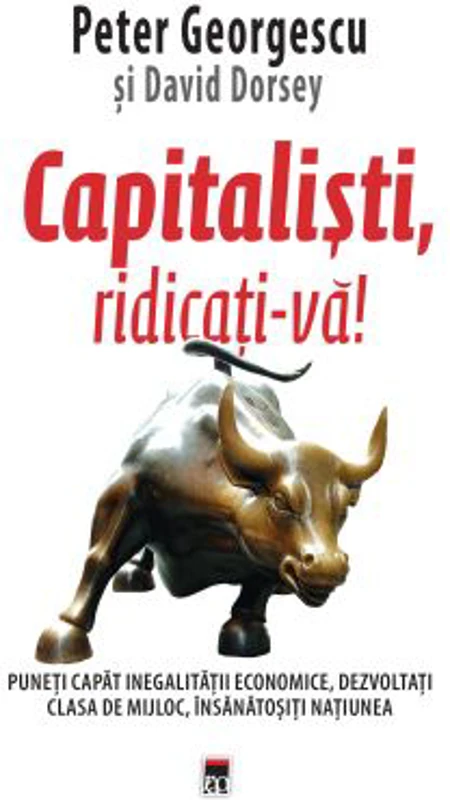 Capitalisti, ridicati-va! - David Dorsey, Peter Georgescu