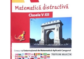 Matematica distractiva. Clasele 5-12 - Colectiv de autori