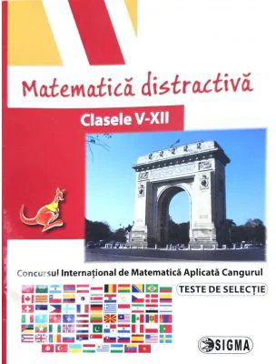 Matematica distractiva. Clasele 5-12 - Colectiv de autori