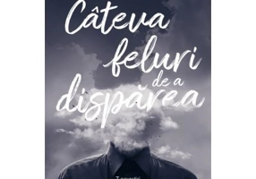 Cateva feluri de a disparea - Flavius Ardelean