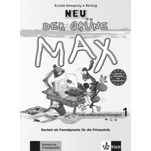 Der grüne Max Neu 1. Deutsch als Fremdsprache für die Primarstufe. Lehrerhandbuch - Elzbieta Krulak-Kempisty, Lidia Reitzig