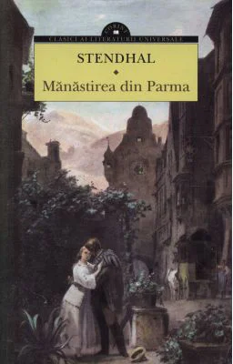 Manastirea din Parma - Stendhal