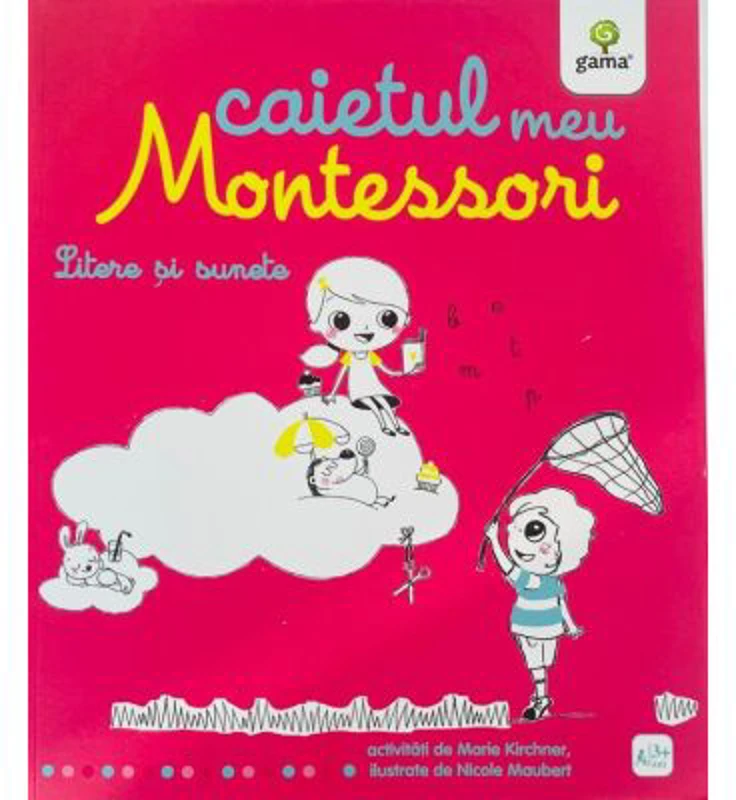 Caietul meu Montessori. Litere si sunete - Marie Kirchner