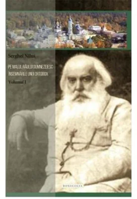 Pe malul raului dumnezeiesc. Insemnarile unui ortodox 3 - Serghei Nilus