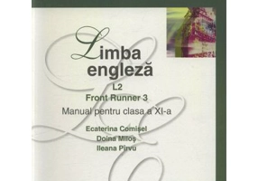 Manual limba engleza pentru clasa a 11-a, Limba 2. Front Runner 3 - Ecaterina Comisel
