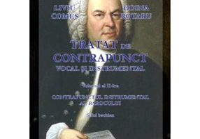 Tratat de contrapunct vocal si instrumental. Volumul 2 - Liviu Comes