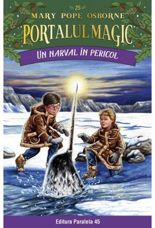 Un narval in pericol. Portalul Magic nr. 25 - Mary Pope Osborne