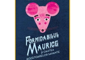 Formidabilul Maurice si oastea rozatoarelor savante - Terry Pratchett