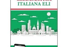 Grammatica Italiana ELI. Libro studente - Laura Berrettini