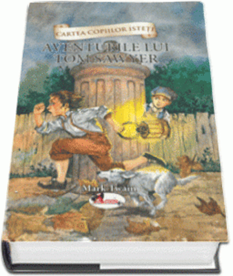 Cartea copiilor isteti. Aventurile lui Tom Sawyer