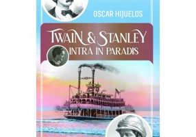 Twain si Stanley - Oscar Hijuelos