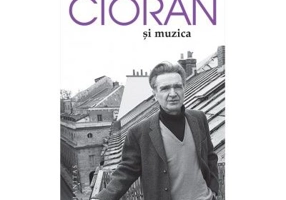 Cioran si muzica - Emil Cioran