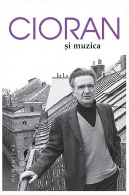 Cioran si muzica - Emil Cioran