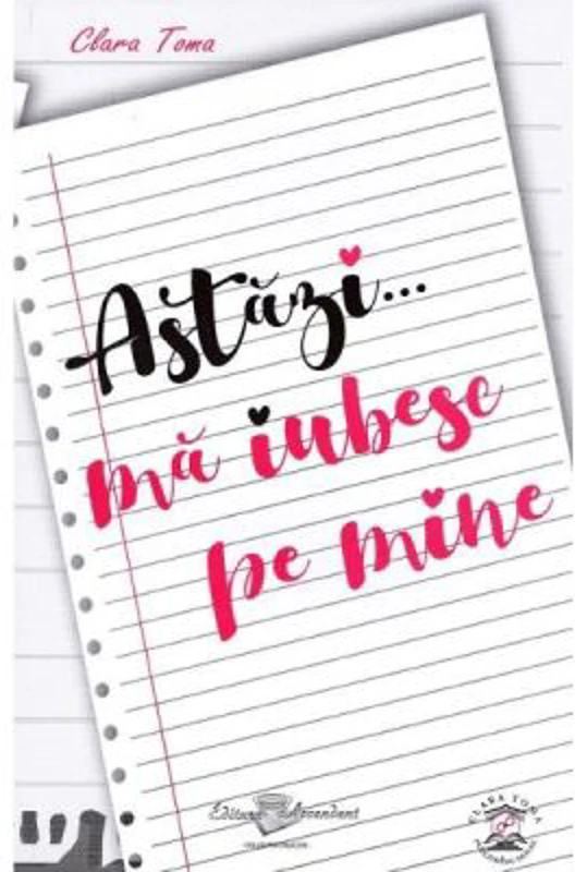 Astazi... ma iubesc pe mine - Clara Toma