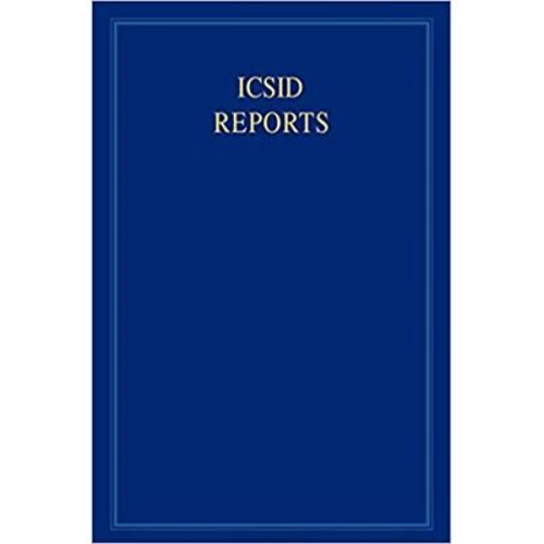ICSID Reports: Volume 16 - James Crawford, Joanna Gomula