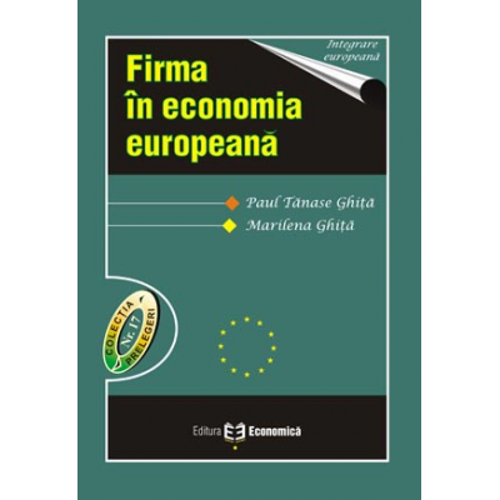 Firma in economia europeana - Paul Tanase Ghita, Marilena Ghita