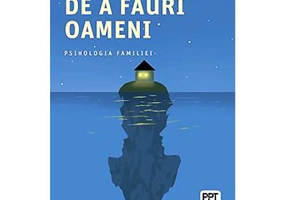 Arta de a fauri oameni - Virginia Satir