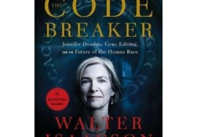 Spargatoarea de coduri. Jennifer Doudna, editarea genetica si viitorul speciei umane - Walter Isaacson