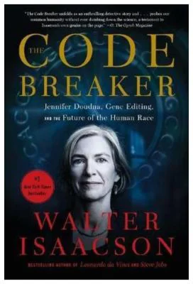 Spargatoarea de coduri. Jennifer Doudna, editarea genetica si viitorul speciei umane - Walter Isaacson