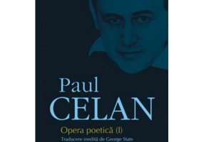 Opera poetica (I). Editie revizuita. - Paul Celan