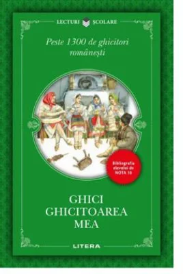 Ghici ghicitoarea mea. Peste 1300 de ghicitori romanesti