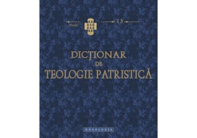 Dictionar de teologie patristica - Pr. John Anthony McGuckin