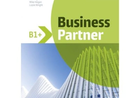 Business Partner B1+ Coursebook with MyEnglishLab - Iwonna Dubicka, Margaret O'Keefe, Bob Dignen, Mike Hogan, Lizzie Wright