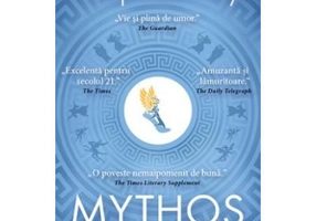 Mythos. Miturile Greciei repovestite - Stephen Fry