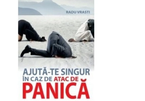 Ajuta-te singur in caz de atac de panica - Radu Vrasti