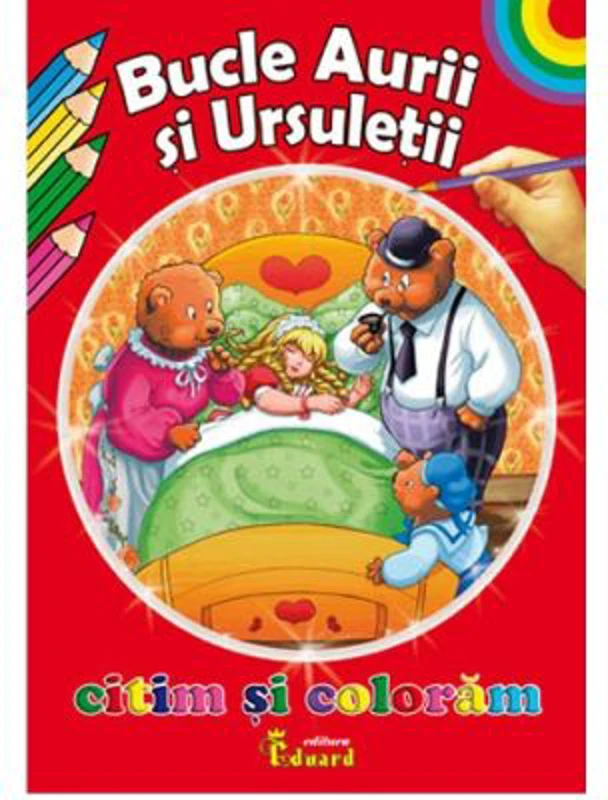 Citim si coloram. Bucle aurii si ursuletii