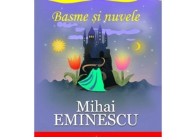 Basme si Nuvele - Mihai Eminescu