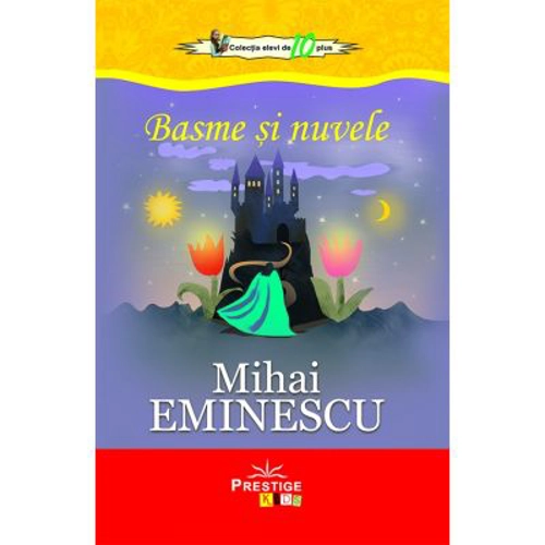Basme si Nuvele - Mihai Eminescu
