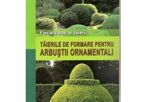 Taierile de formare pentru arbustii ornamentali